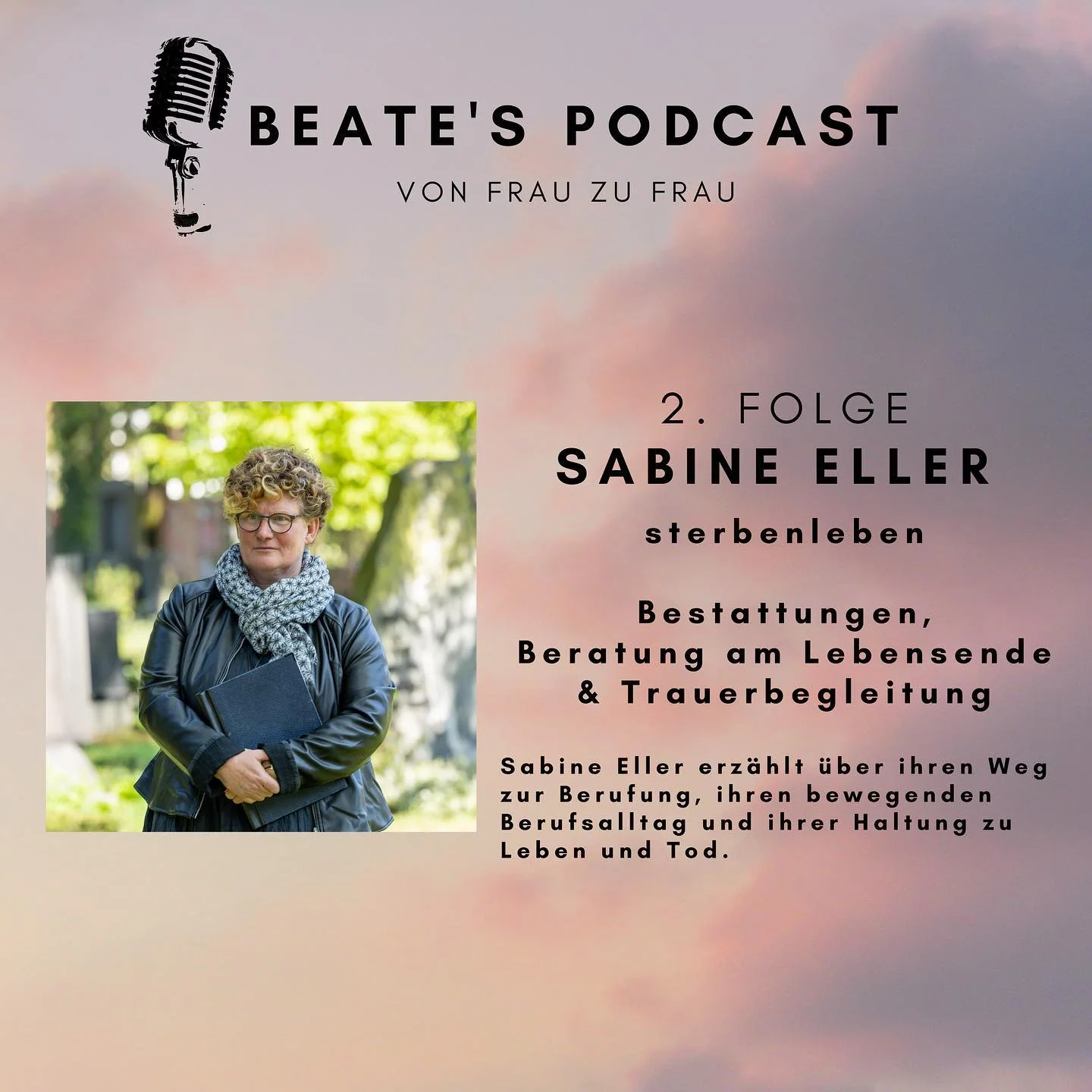 beates-podcast-sabine-eller-interview Titelgrafik von Beates Podcast, Folge 2, mit einem Porträt und dem Namen Sabine Eller.