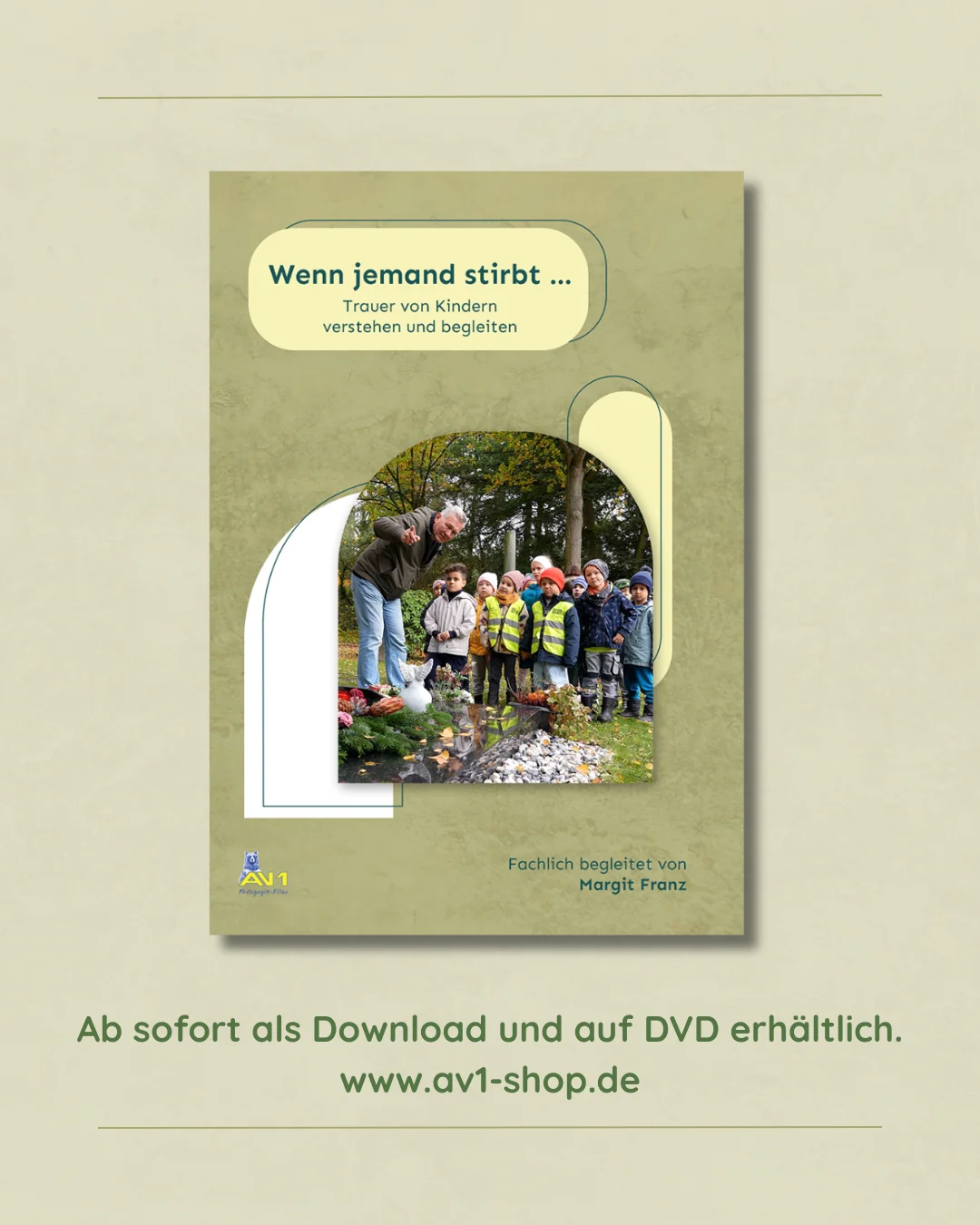 kindertrauer-film-wenn-jemand-stirbt Filmplakat „Wenn jemand stirbt … – Trauer von Kindern verstehen und begleiten“ mit einer Kindergruppe im Freien.